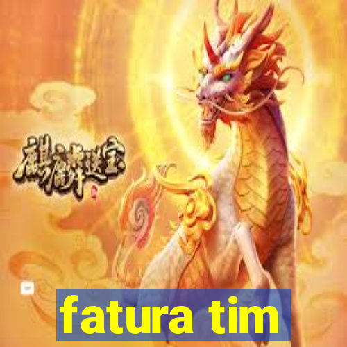 fatura tim